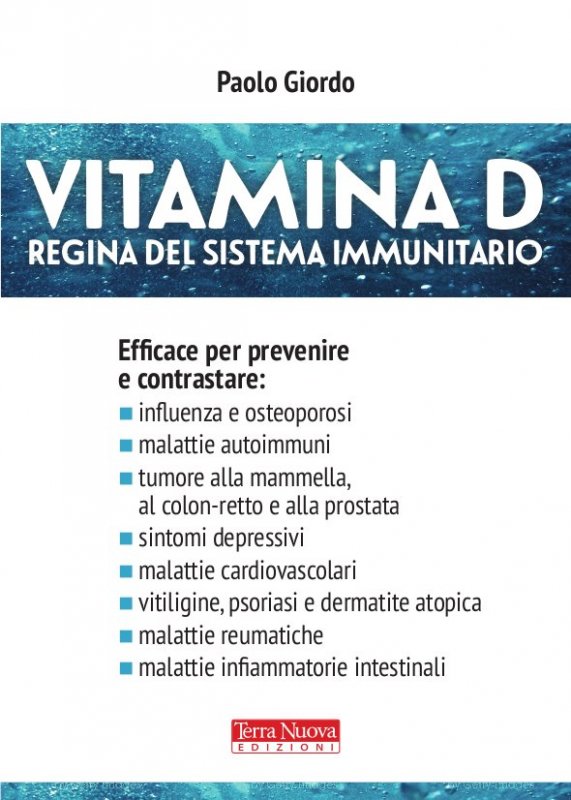 Vitamina D. Regina del sistema immunitario. Il libro di Paolo Giordo