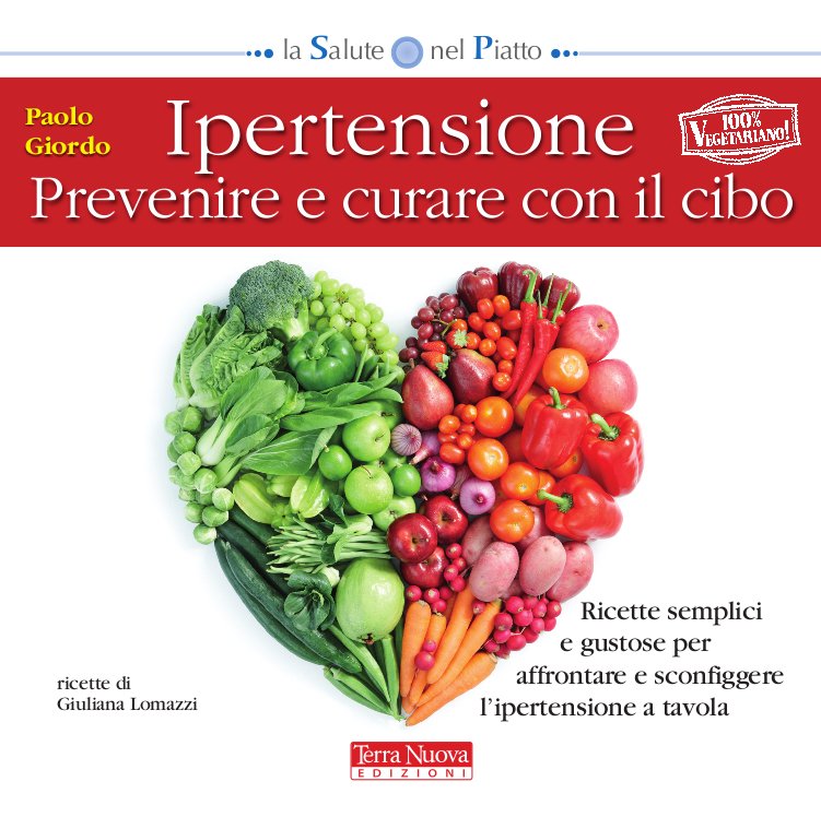 Ricettario "Ipertensione. prevenire e curare con il cibo"
