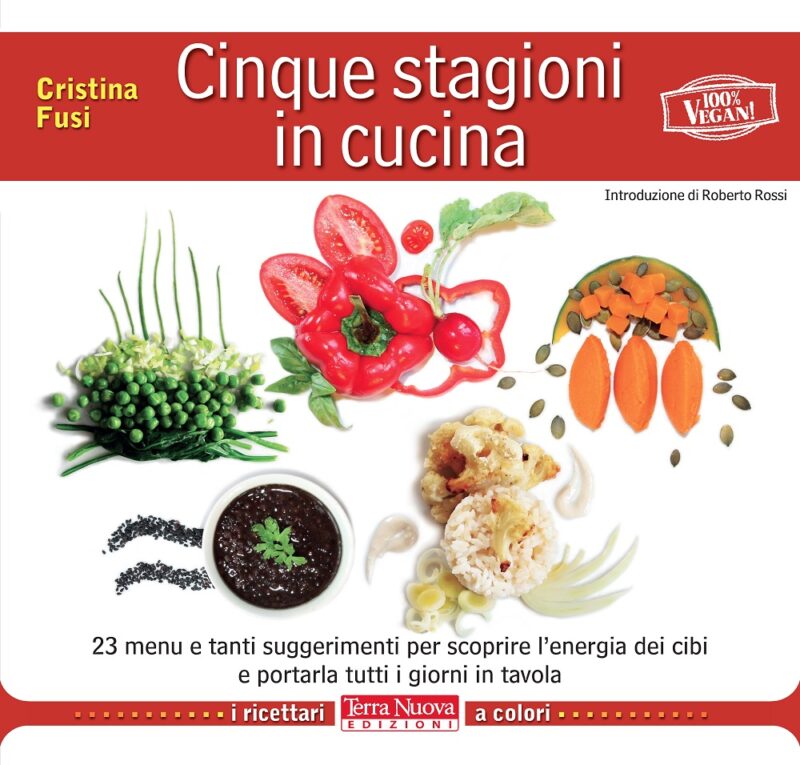 Cinque stagioni in cucina: il ricettario