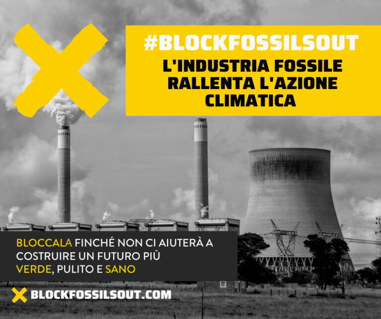 &laquo;#BlockFossilsOut, stop all’industria fossile e ai suoi supporter finanziari&raquo;