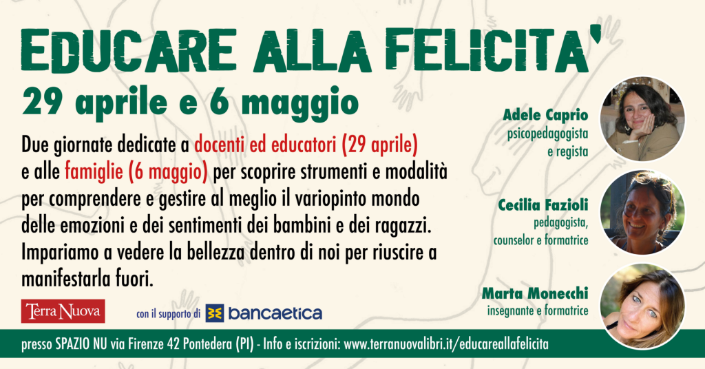 Educare alla felicit&agrave;: due workshop per insegnanti/educatori e per genitori