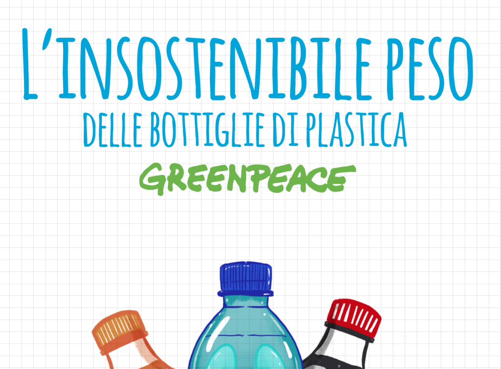 Greenpeace: &laquo;Ogni anno 7 miliardi di bottiglie di plastica rischiano di essere disperse nell&rsquo;ambiente&raquo;