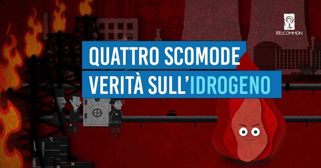 L’associazione Re:Common: &laquo;Quattro scomode verit&agrave; sull’idrogeno&raquo;
