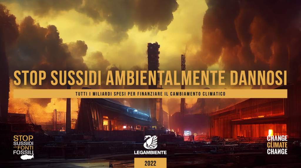 Legambiente: &laquo;Stop ai sussidi ambientalmente dannosi&raquo;