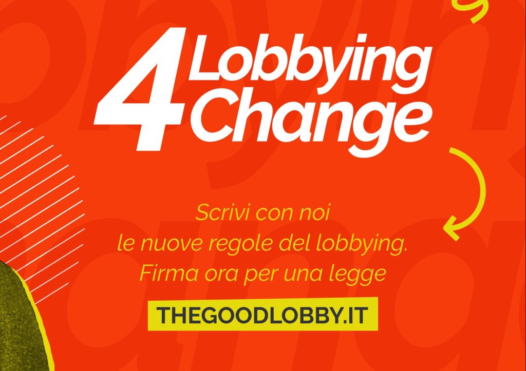 #Lobbying4Change: coalizione della societ&agrave; civile per una legge sul lobbying