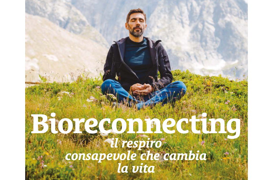 #OltreLePagine. Il bioreconnecting, il respiro che d&agrave; benessere