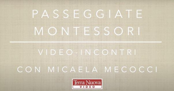 &laquo;Passeggiate Montessori&raquo;: dieci video-incontri gratuiti per approfondire questo approccio educativo
