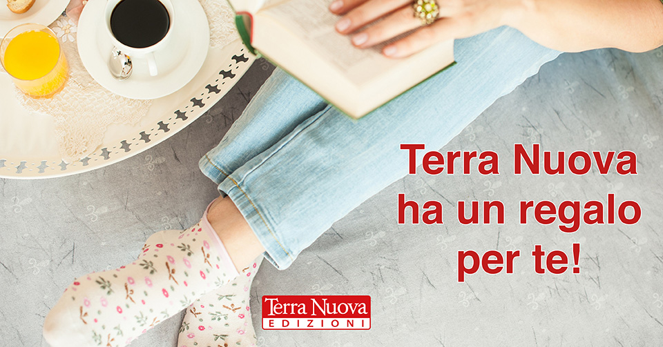 #ioleggoacasa. Terra Nuova c’&egrave;! Con sconti e regali