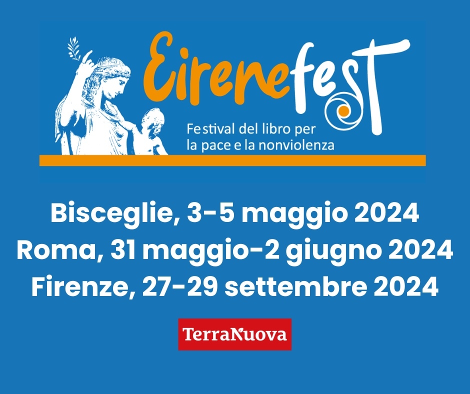 Eirenefest quest&rsquo;anno sbarca a Bisceglie, Roma e Firenze