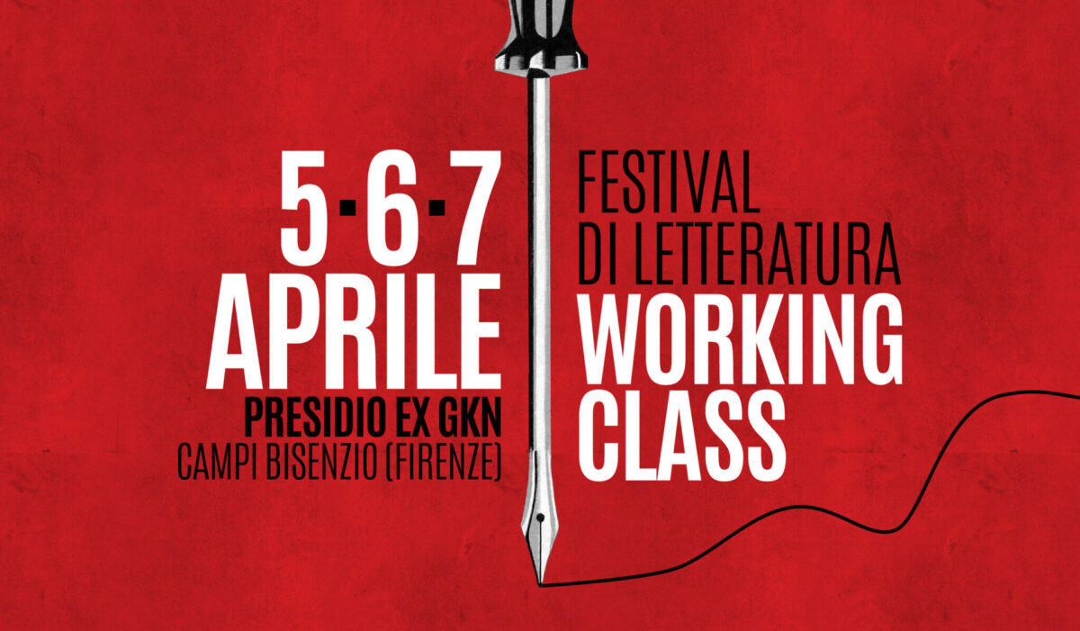 Letteratura Working Class: il festival a Campi Bisenzio all&rsquo;ex GKN
