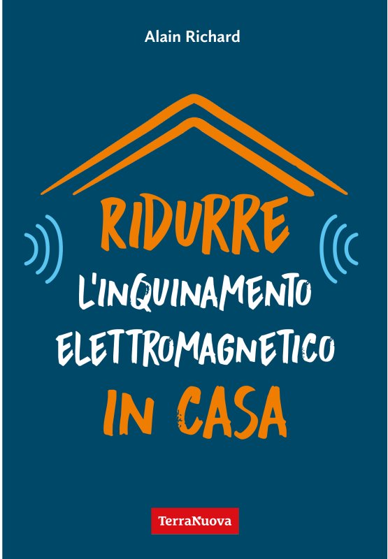 RIDURRE L'INQUINAMENTO ELETTROMAGNETICO IN CASA