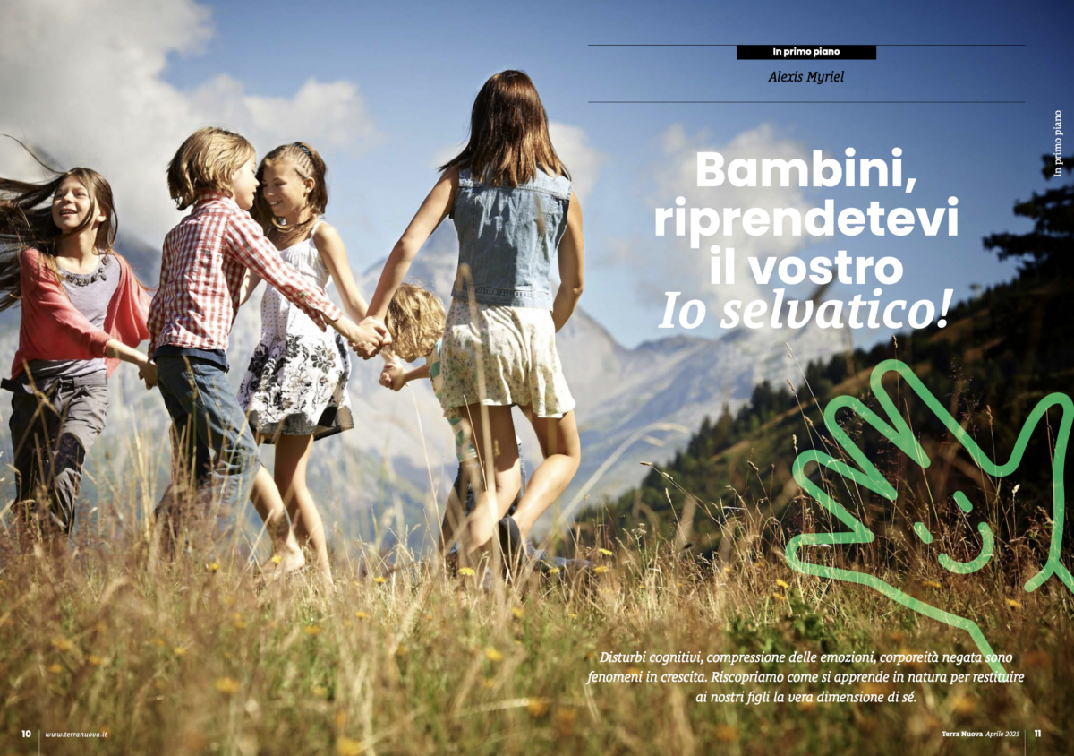 Bambini, riprendetevi il vostro io selvatico!