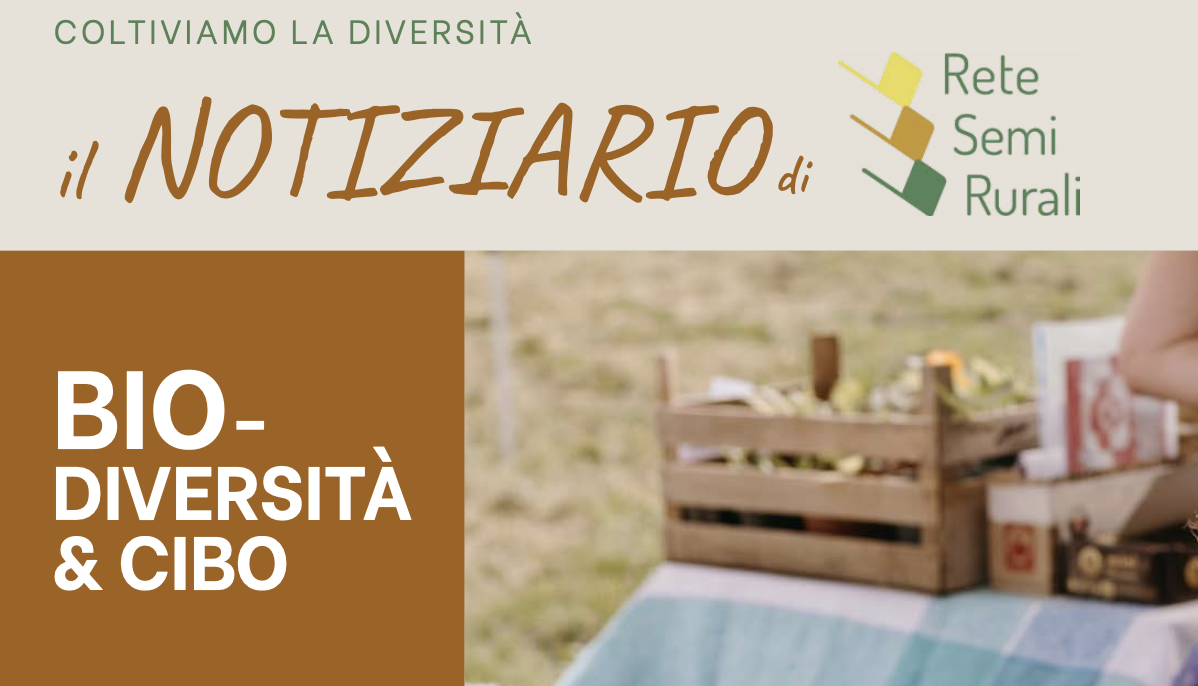 Coltiviamo la diversit&agrave;: il notiziario della Rete Semi Rurali