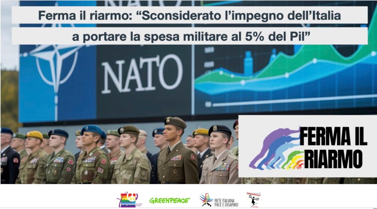 Campagna “Ferma il riarmo”: &laquo;No a spese militari al 5% del Pil&raquo;