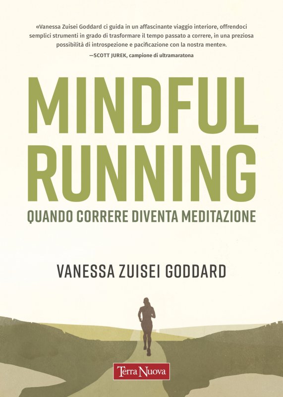 Mindful running
Quando correre, diventa meditazione