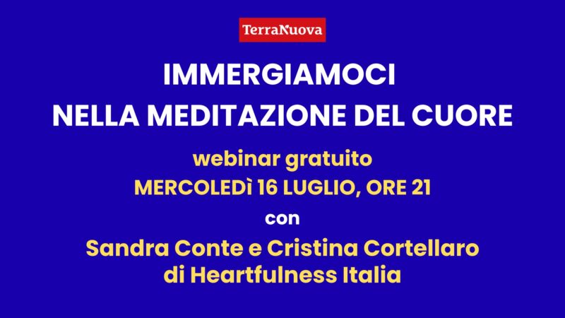 Immergiamoci nella meditazione del cuore: webinar gratuito
